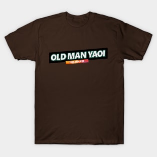 Old Man Yaoi T-Shirt